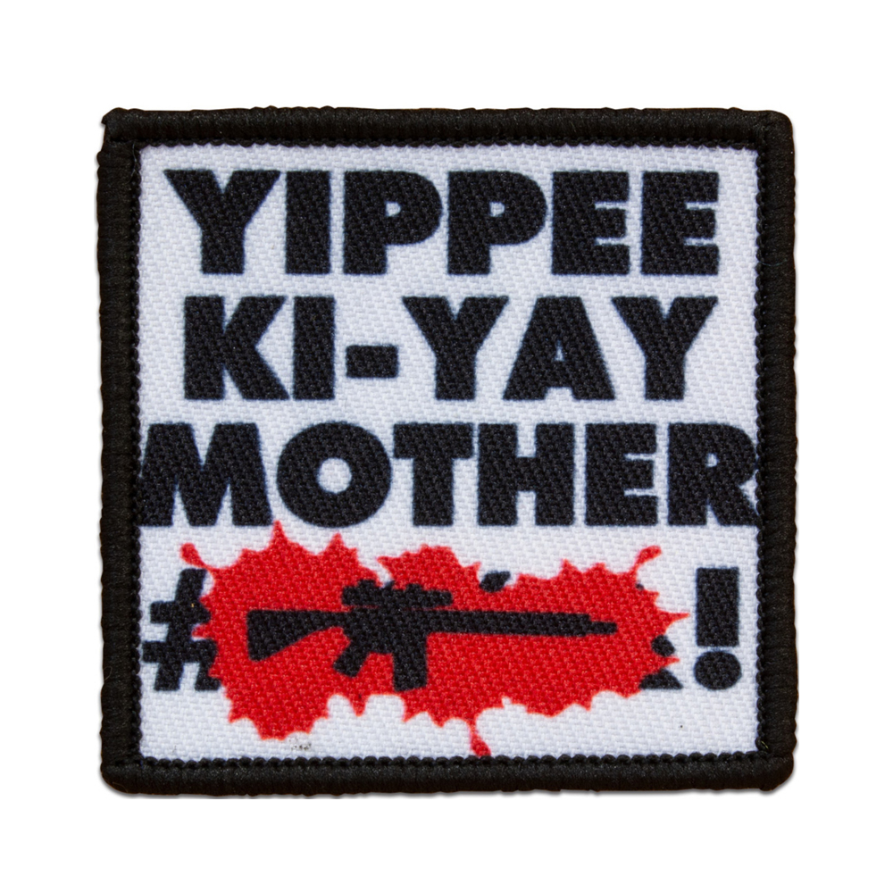 Buy Yippee Ki-Yay Mother Fucker Patch | Camouflage.ca