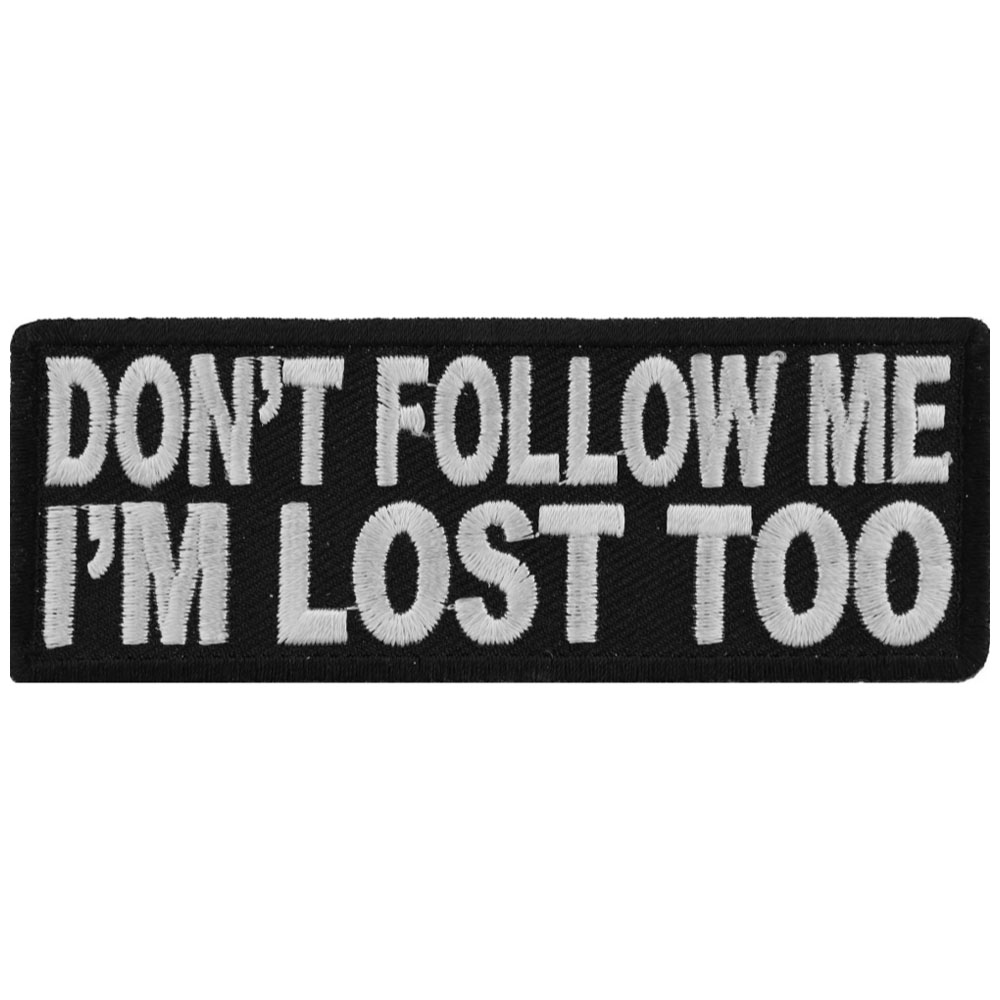 Buy Don't Follow Me I'm Lost Too Patch Camouflage.ca