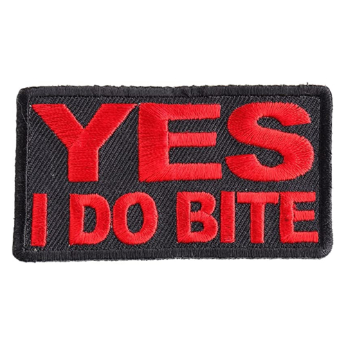 Yes I Do Bite Patch