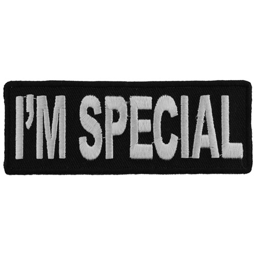 I'm Special Embroidered Patch - 4x1.5 Inch