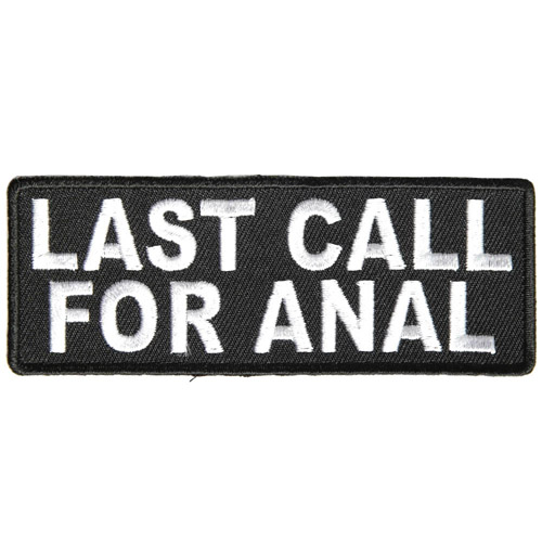 Last Call For Anal Fun Patch - 4x1.5 Inch