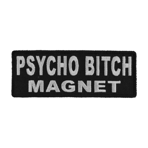 Psycho Bitch Magnet Patch 4x1.5 inch
