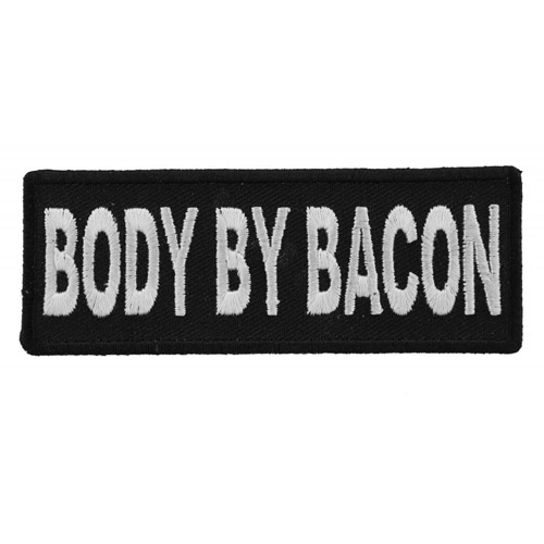Funny Patch Body By Bacon