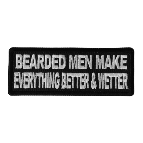 Bearded Men Make Everything Better And Wetter Patch