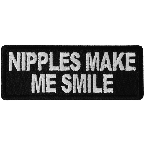 Nipples Make Me Smile Funny Patch