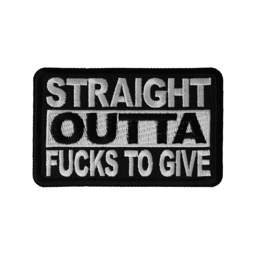 Straight Outta Fucks To Give Patch