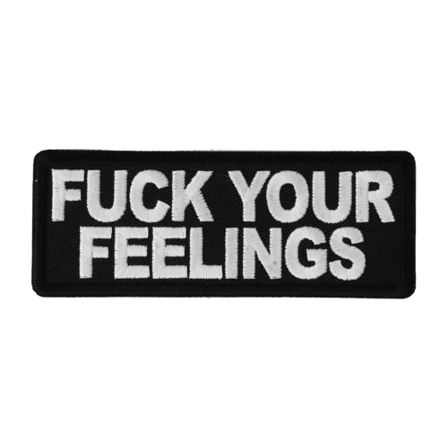 Fuck Your Feelings Patch