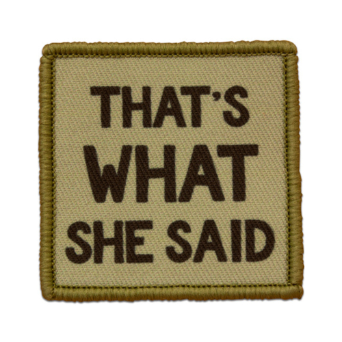 That's What She Said Patch