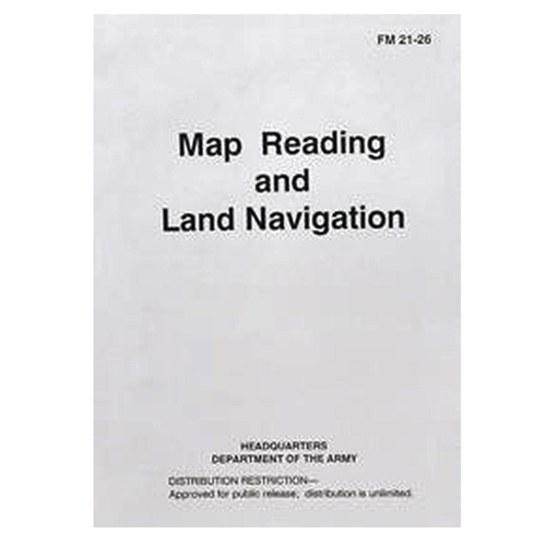 Military Issue Field Manual - Map Reading And Land Navigation