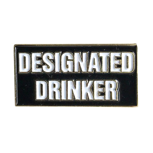Enamel Pin Designated Drinker - 1 Inch