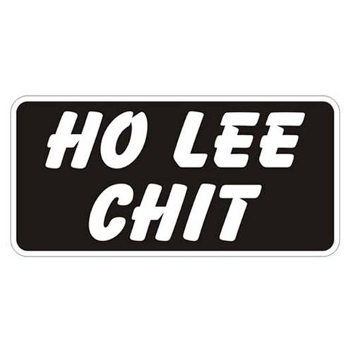 Ho Lee Chit Bumper Sticker