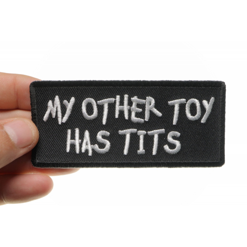 My Other Toy Has Tits Patch