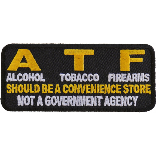 ATF Alcohol Tobacco Firearms Should Be A Convenience Store